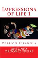 Impressions of Life 1 - Version Española