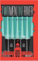 Two Men, One River