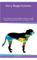 Kerry Beagle Activities Kerry Beagle Tricks, Games & Agility Includes: Kerry Beagle Beginner to Advanced Tricks, Fun Games, Agility & More