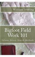 Bigfoot Field Work 101