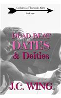Dead Beat Dates & Deities