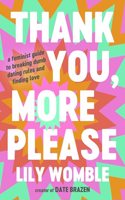 Thank You, More Please