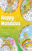 Happy Mandalas Colouring Book for All Ages