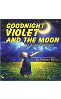 Goodnight Violet and the Moon, It's Almost Bedtime