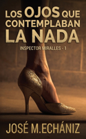 Los ojos que contemplaban la nada: Inspector Miralles - 1