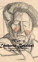The Art of Umberto Boccioni the Drawings and Sketches (39 Works of Art): Futurism (the Amazing World of Art, Paintings, and Etchings)(English)