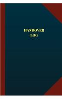 Handover Log (Logbook, Journal - 124 pages 6x9 inches)