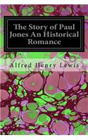 Story of Paul Jones An Historical Romance