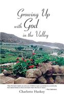 Growing up with God in the Valley