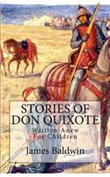 Stories of Don Quixote: Written Anew for Children