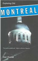 Exploring Old Montreal: An Opinionated Guide to the Streets, Churches, & Historic Landmarks of the Old City