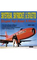 Skystreak, Skyrocket, & Stiletto: Douglas High-Speed X-Planes