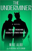 The Underminer: The Best Friend Who Casually Destroys Your Life