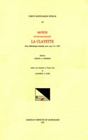 CMM 68 Motets of the Manuscript La Clayette (Paris, Biblioth'eque Nationale, Nouv.Acq.F.Fr. 13521), Edited by Gordon A. Anderson
