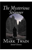 Mysterious Stranger by Mark Twain, Fiction, Classics, Fantasy & Magic