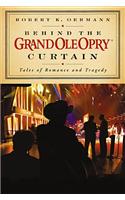 Behind the Grand OLE Opry Curtain