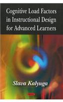 Cognitive Load Factors in Instructional Design for Advanced Learners