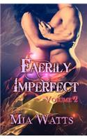 Faerily Imperfect: Volume Two: Volume Two