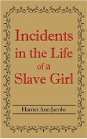 Incidents in the Life of a Slave Girl