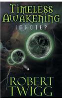 Timeless Awakening: Imhotep