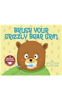 Brush Your Grizzly Bear Grin