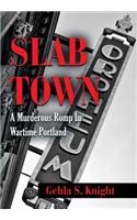 Slab Town