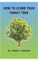 How to Climb Your Family Tree