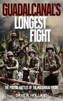 Guadalcanal's Longest Fight