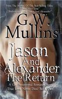 Jason And Alexander The Return: (2 True Love Never Dies)