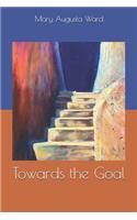 Towards the Goal