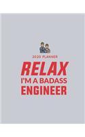 Relax I'm a Badass Engineer 2020 planner