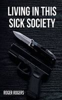 Living in this Sick Society