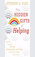 Hidden Gifts of Helping