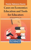 Cases on Economics Education and Tools for Educators