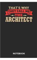 That's Why They Call Me The Architect Notebook