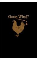 Guess What?