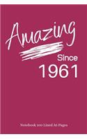 Amazing Since 1961: Plum Notebook/Journal/Diary for People Born in 1961 - 6x9 Inches - 100 Lined A5 Pages - High Quality - Small and Easy To Transport