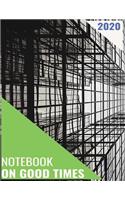 Notebook on Good Times