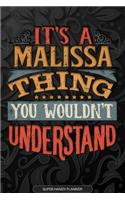 Its A Malissa Thing You Wouldnt Understand