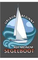 Urlaub beginnt auf meinem Segelboot: Schiff Boot Terminkalender Terminplaner 2020 für Hobby Freizeit die gerne aufs Wasser Meer fahren