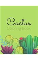 The Cactus Coloring Book: Excellent Stress Relieving Coloring Book for Cactus Lovers - Succulents Coloring Book