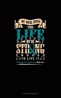 We Were Given This Life Because We're Strong Enough To Live It - Polycystic Syndrome Warrior: Storyboard Notebook 1.85:1(325 Storyboard Notebook 1.85:1)