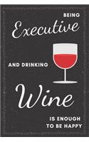 Executive & Drinking Wine Notebook