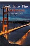Look Into The Darkness