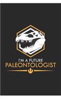 I'm A Future Paleontologist