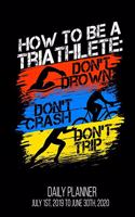 How To Be A Triathlete