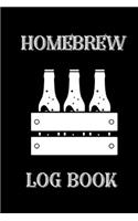 Homebrew Log Book: Novelty Home brew gifts for Beer lovers.Funny, Gift, birthday, Christmas.120 pages Lined Paperback Journal. Size 6 x 9.