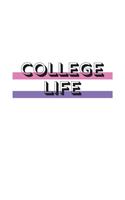 College Life: college ruled notebook 8.5 x 11