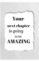 Your Next Chapter is Going To Be Amazing