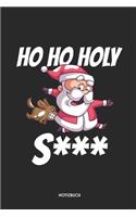 Ho Ho Holy S*** Notizbuch
